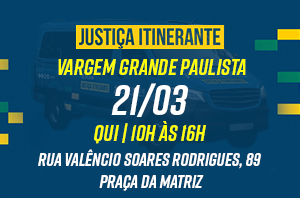 Notícia: Justiça Itinerante ocorre em Vargem Grande Paulista-SP nesta quinta-feira (21/3)