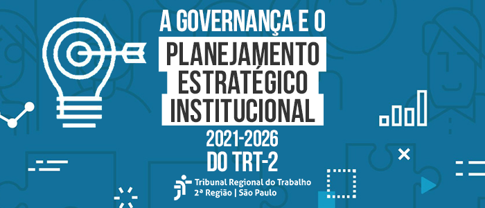 Notícia: Curso: A governança e o Planejamento Estratégico Institucional do TRT-2 - EAD - 1/2024